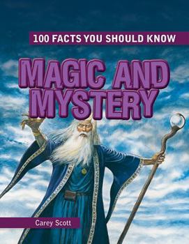 Magic and Mystery - Book  of the 100 Facts You Should Know