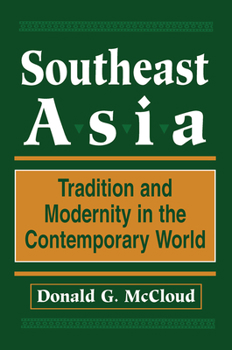 Hardcover Southeast Asia: Tradition And Modernity In The Contemporary World, Second Edition Book