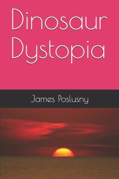 Paperback Dinosaur Dystopia Book