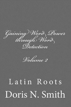 Paperback Gaining Word Power Through Word Detection: Latin Roots Book