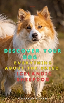 Discover your dog: Everything about the breed: Icelandic Sheepdog