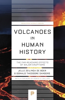 Paperback Volcanoes in Human History: The Far-Reaching Effects of Major Eruptions Book