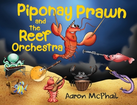 Paperback Piponay Prawn and the Reef Orchestra Book