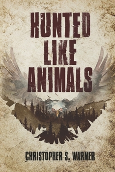 Paperback Hunted Like Animals Book