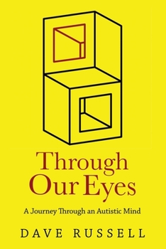 Paperback Through Our Eyes: A Journey Through an Autistic Mind Book