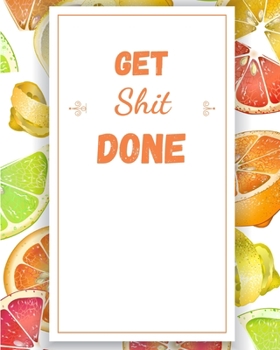 Get Shit Done: 2020 Planner Weekly, Monthly And Daily | Jan 1, 2020 to Dec 31, 2020  Planner & calendar | New Year's resolution & Goal Setting For ... - Inspirational 2020 Gifts For Herbal Lovers