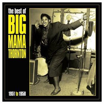Vinyl The Best Of Big Mama Thornton 1951 58 Book