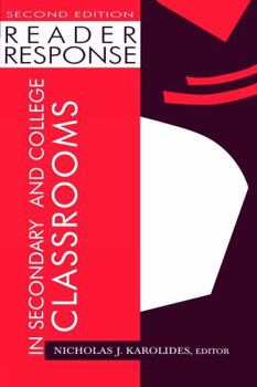 Paperback Reader Response in Secondary and College Classrooms Book