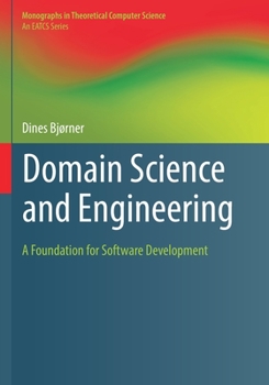 Paperback Domain Science and Engineering: A Foundation for Software Development Book