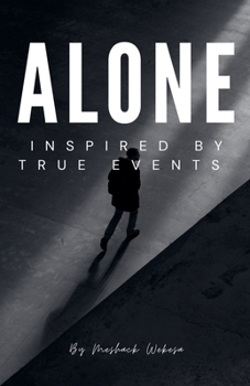 Paperback ALONE Inspired By True Events Book
