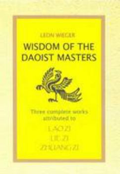 Paperback Wisdom of the Daoist Masters: Lao Zi, Lei Zi & Zhuang Zi Book