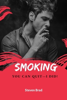 Paperback Smoking: You Can Quit - I Did! Book