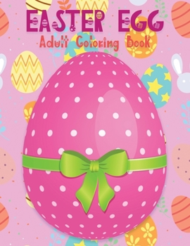 Paperback Easter Egg Coloring Book for Adults: Beautiful Collection of 65+ Unique Easter Egg Designs Book