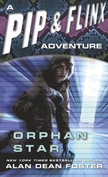 Orphan Star - Book #3 of the Pip & Flinx