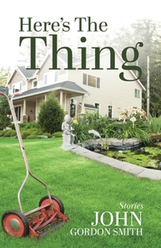 Paperback Here's the Thing: Short Stories Book