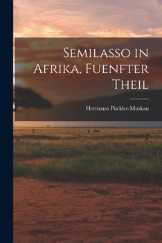 Paperback Semilasso in Afrika, Fuenfter Theil [German] Book