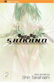 Saikano: The Last Love Song on This Little Planet, Vol. 02 - Book #2 of the  / Saishuu heiki kanojo