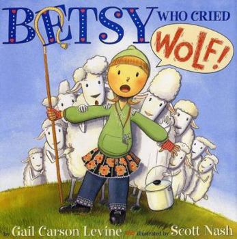 Hardcover Betsy Who Cried Wolf Book