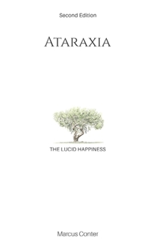Paperback Ataraxia: The Lucid Happiness Book