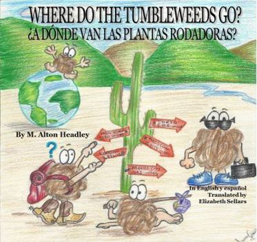 Paperback Where Do The Tumbleweeds Go? Book