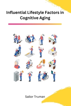 Paperback Influential Lifestyle Factors in Cognitive Aging [Large Print] Book