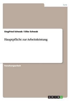Paperback Hauptpflicht zur Arbeitsleistung [German] Book
