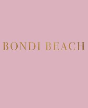 Bondi Beach: A decorative book for coffee tables, bookshelves and interior design styling Stack deco books together to create a custom look