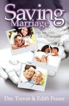 Paperback Saving Marriage by Applying Biblical Wisdom Book