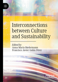 Hardcover Interconnections Between Culture and Sustainability Book