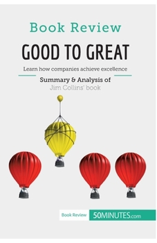 Paperback Book Review: Good to Great by Jim Collins: Learn how companies achieve excellence Book