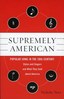 Paperback Supremely American: Popular Song in the 20th Century Book