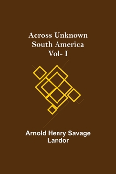 Paperback Across Unknown South America Vol- I Book