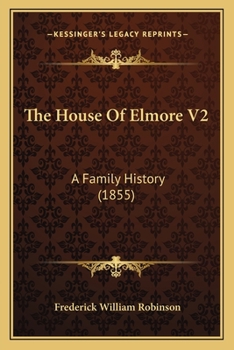 Paperback The House Of Elmore V2: A Family History (1855) Book