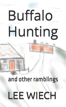 Paperback Buffalo Hunting: and other ramblings Book