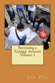 Paperback Becoming a Xiangqi Assassin Volume 1 Book