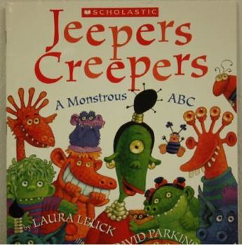 Paperback Jeepers Creepers A Monstrous ABC Book