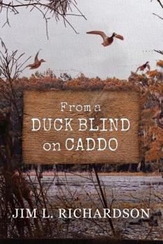 Paperback From a Duck Blind on Caddo Book