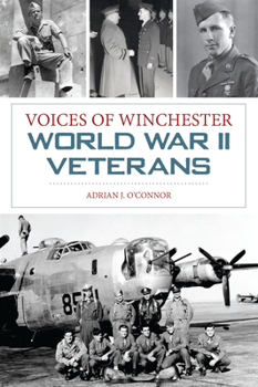 Paperback Voices of Winchester World War II Veterans Book