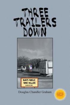 Paperback Three Trailers Down Book