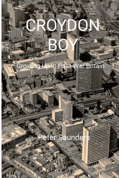 Paperback Croydon Boy: Growing up in post-war Britain Book