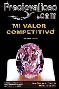 Paperback Preciovalioso.com: Mi valor competitivo. [Spanish] Book