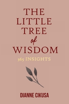 Paperback The Little Tree of Wisdom: 365 Insights Book