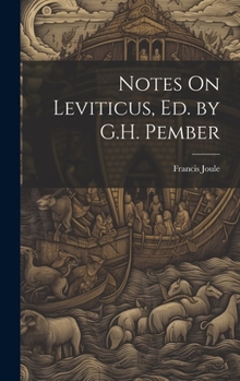 Hardcover Notes On Leviticus, Ed. by G.H. Pember Book