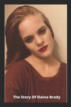 Paperback The Story of Elaina Brady Book