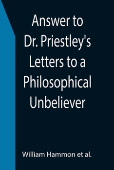 Paperback Answer to Dr. Priestley's Letters to a Philosophical Unbeliever Book