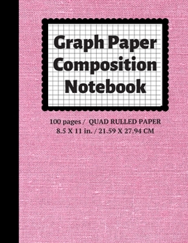 Paperback Graph Paper Composition Notebook: Grid Paper Notebook, Quad Ruled, 100 Sheets (Large, 8.5 x 11) Book