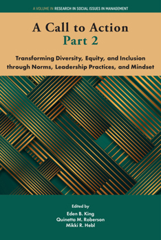Hardcover A Call to Action Part 2: Transforming Diversity, Equity, and Inclusion Through Norms, Leadership Practices, and Mindset Book