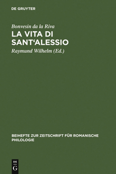 La Vita Di Sant'alessio: Edizione Secondo Il Codice Trivulziano 93