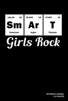 Smart Girls Rock: Notebook, Journal, Or Diary  | 110 Blank Lined Pages | 6" X 9" | Matte Finished Soft Cover