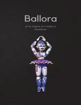 Paperback Ballora Notebook (Five Nights at Freddy's) Book